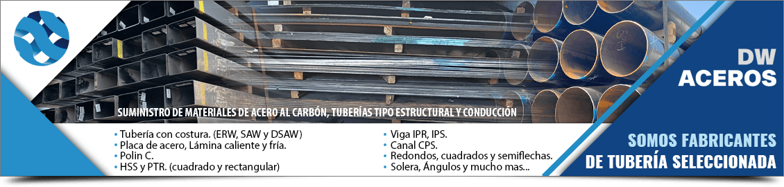 Suministro de acero al carbón, tuberías estructural y conduccion en Monterrey